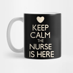 Keep Calm the Nurse is here Mug